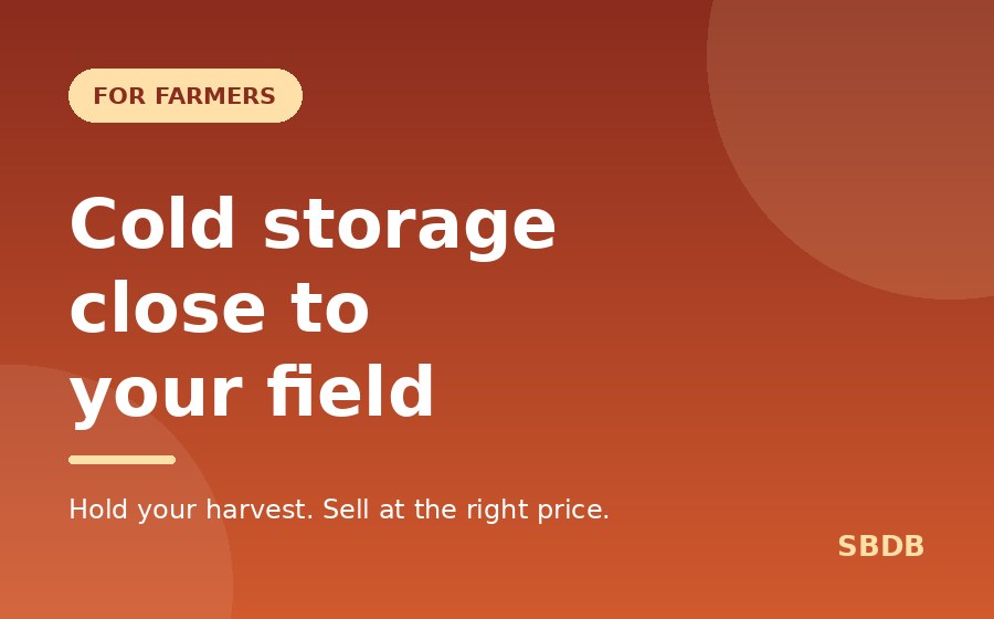 Cold storage close to your field